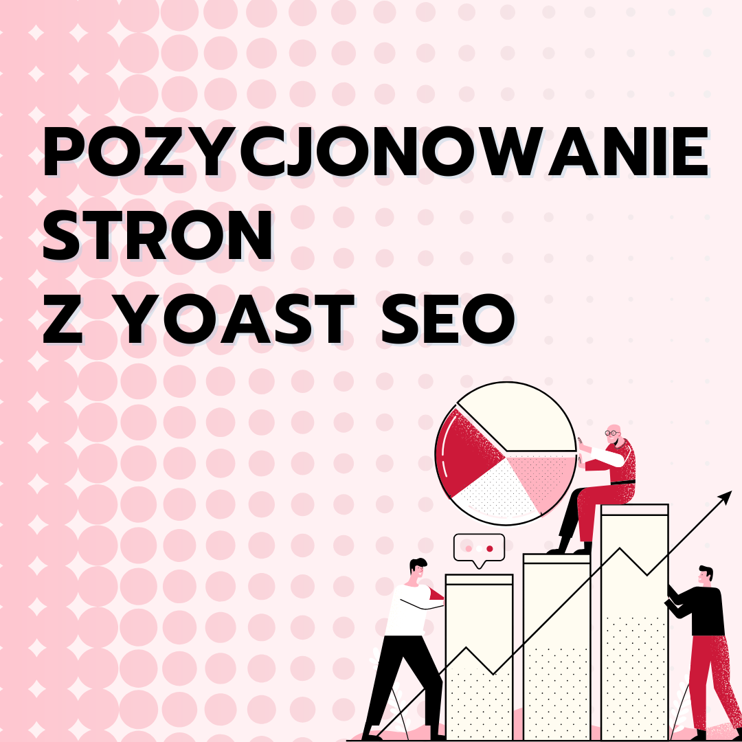 Pozycjonowanie stron z Yoast SEO